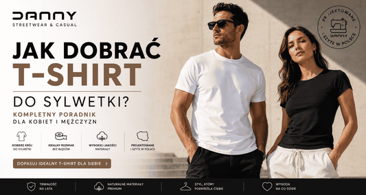 Nowoczesny baner z kobietą i mężczyzną ubranymi w T-shirty DANNY na jasnym tle. Grafika zachęca do przeczytania poradnika o wyborze idealnego T-shirtu dopasowanego do sylwetki, stylu i potrzeb użytkownika