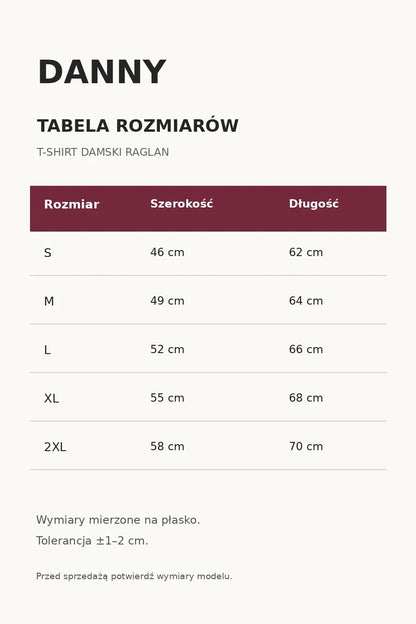Tabela rozmiarów DANNY T-shirt damski raglan S 46x62 do 2XL 58x70
